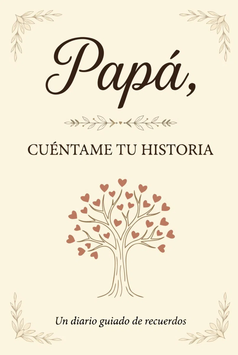 Papá cuéntame tu historia: Papá cuéntame tu historia: Un lugar donde su memoria perdure. Diario de recuerdos para completar, ideal para cumpleaños, Navidad y Día del Padre