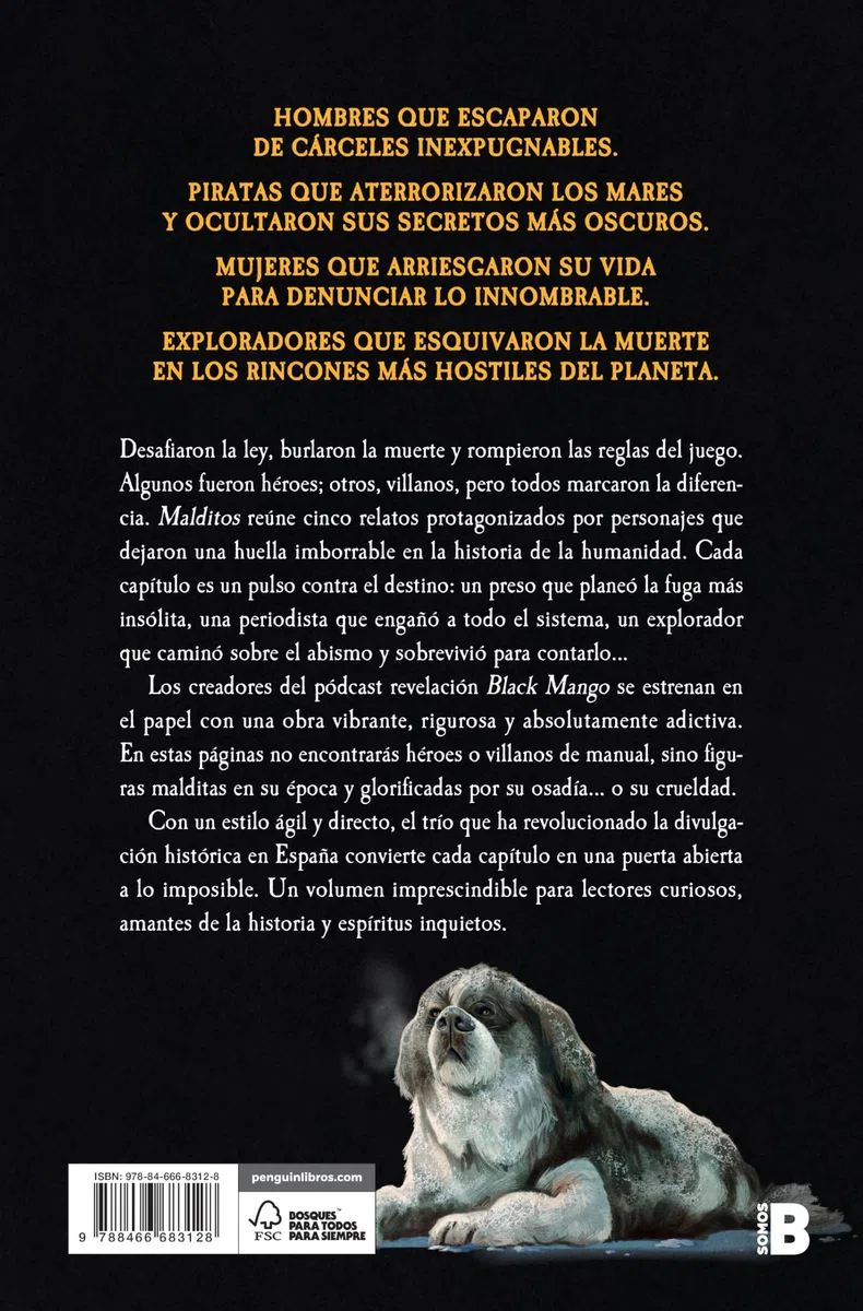 Malditos: Historias reales de quienes lo desafiaron todo y pagaron con sangre y gloria (Somos B)