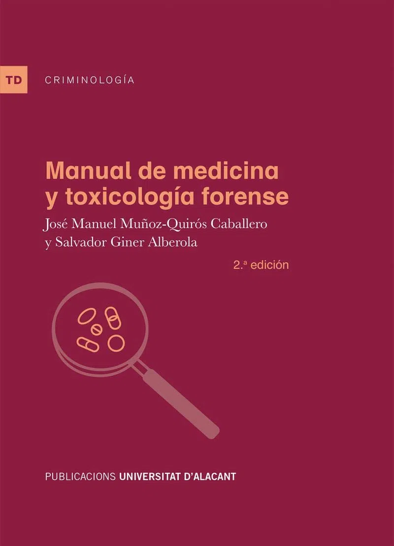 Manual de medicina y toxicologia forense ( 2ª ed.): 2.ª edición (Textos docentes)