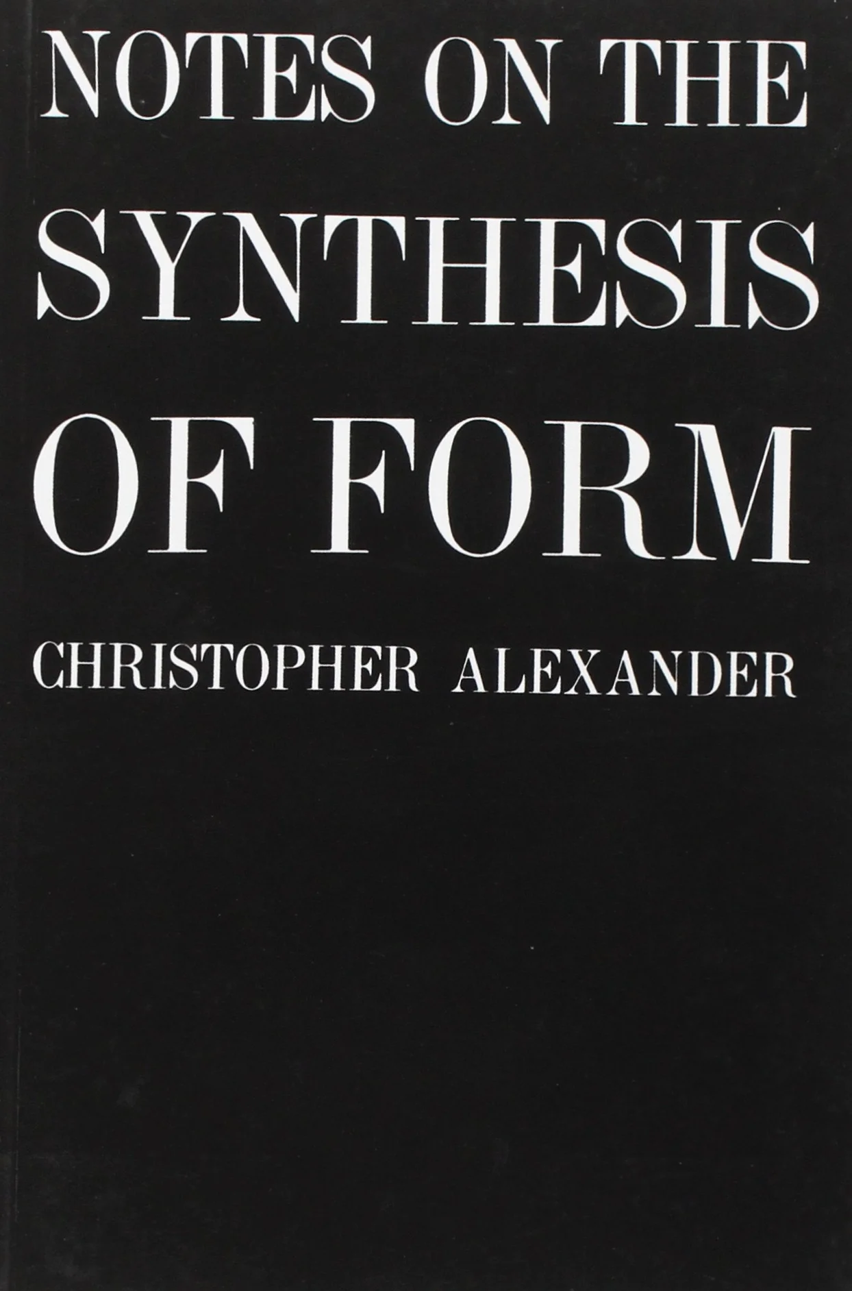 Notes on the Synthesis of Form (Harvard Paperbacks)
