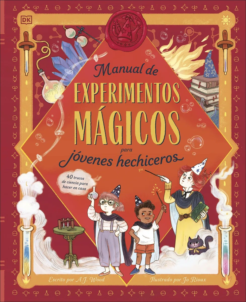 Manual de experimentos mágicos para jóvenes hechiceros: 40 trucos de ciencia para hacer en casa (DK Infantil)