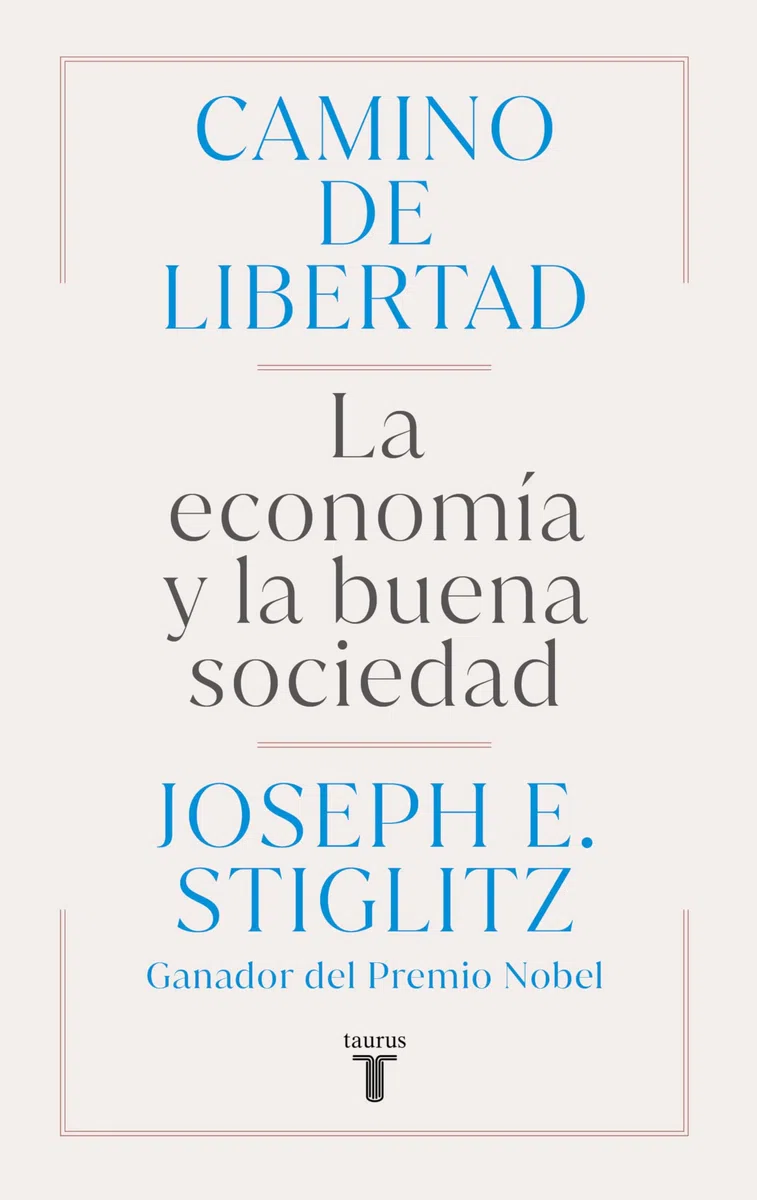 Camino de libertad: La economía y la buena sociedad