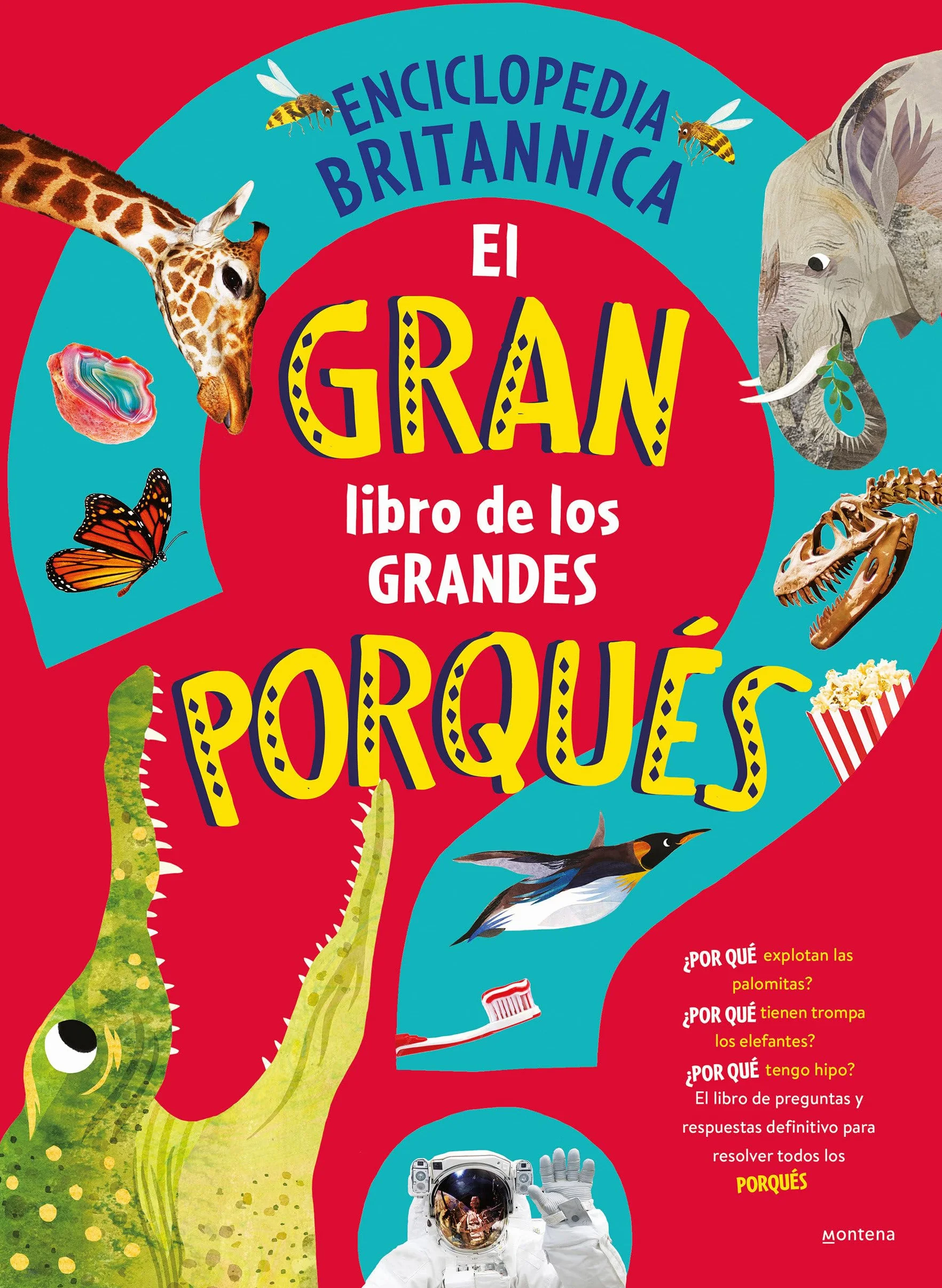 El gran libro de los grandes PORQUÉS: El libro de preguntas y respuestas definitivo para resolver todos los porqués (No ficción ilustrados)