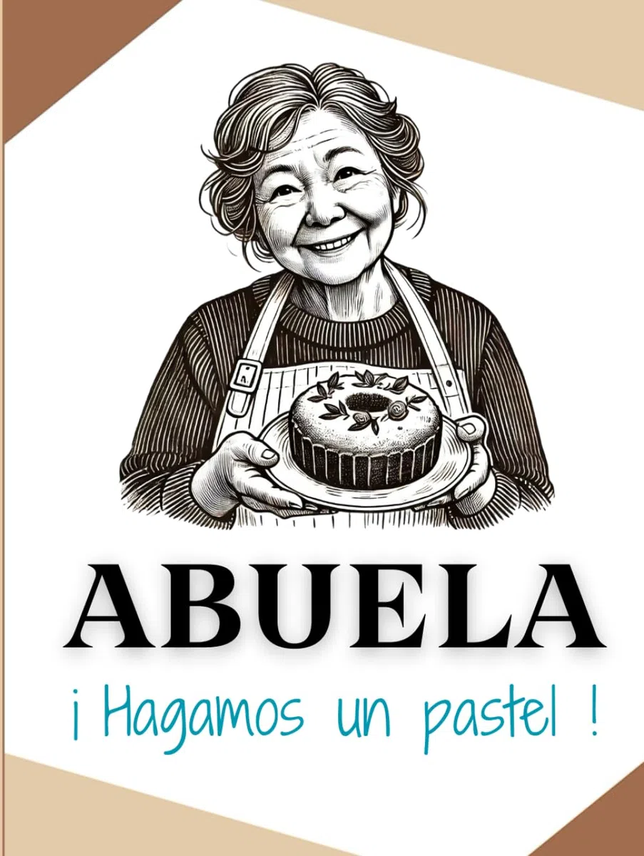 Abuela, ¡ hagamos un pastel !: 50 recetas para hornear momentos felices, Repostería tradicional para grandes y pequeños, hacer pasteles con la abuela