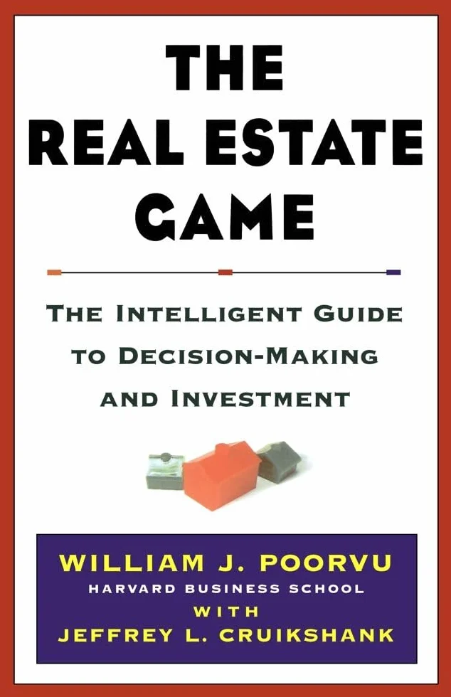 The Real Estate Game: The Intelligent Guide To Decisionmaking And Investment