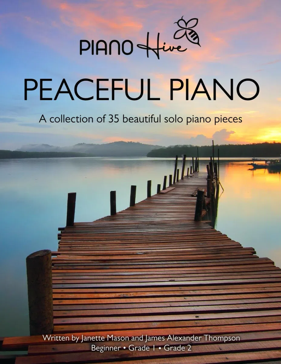 Peaceful Piano: 35 Beautiful Piano Pieces for Adults and Children. Late Beginner to Intermediate. Audio Supported (Piano Hive Books)