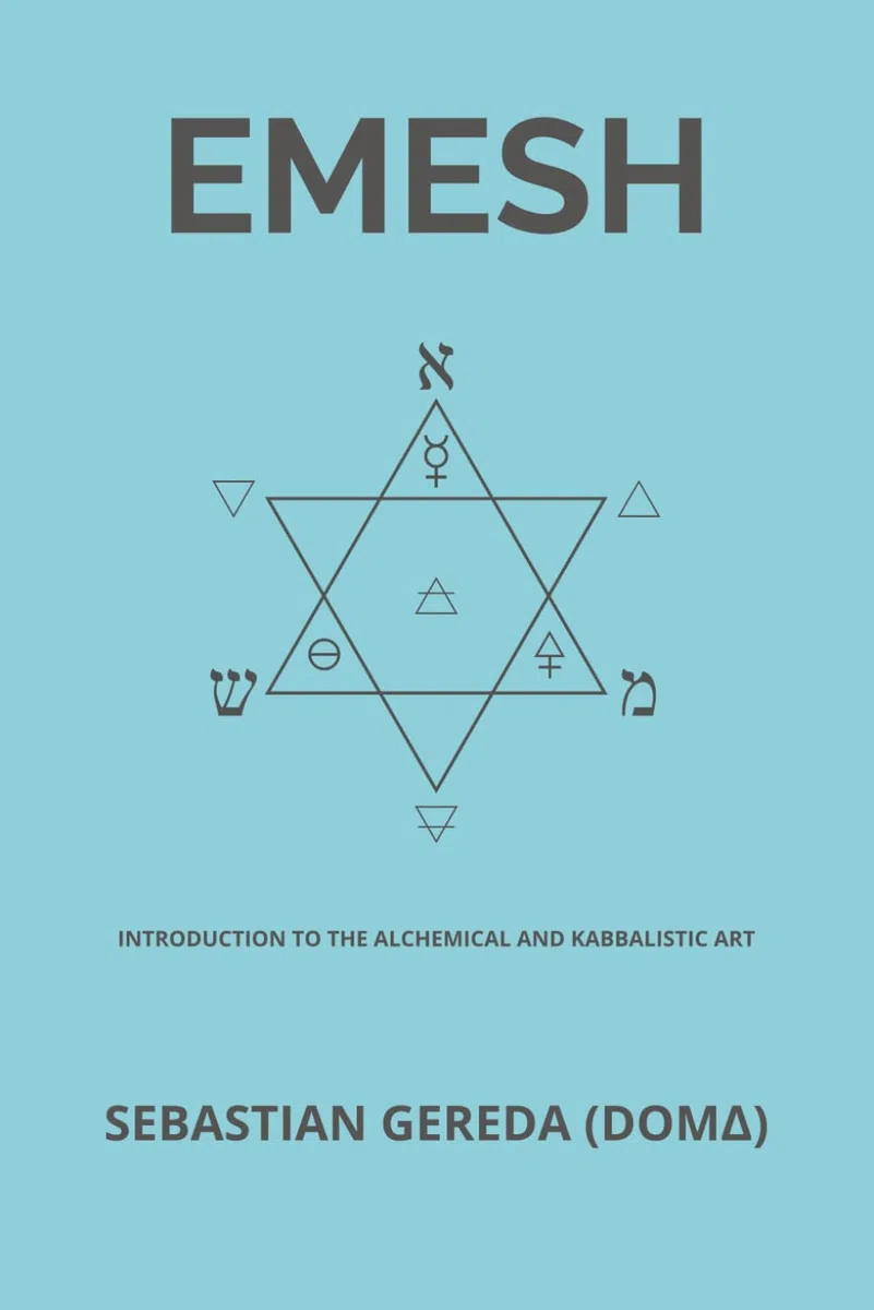 EMESH: Introduction to the Alchemical and Kabbalistic Art