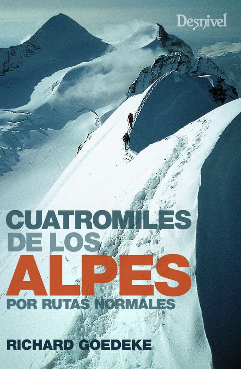 Cuatromiles de los Alpes por rutas normales (SIN COLECCION)