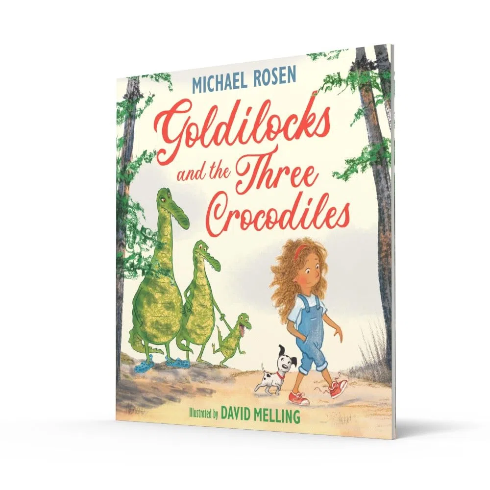 Goldilocks and the Three Crocodiles: A new fabulously funny twist on the classic story