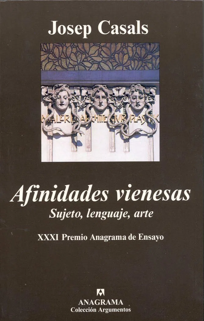 Afinidades vienesas: Sujeto, lenguaje, arte: 302 (Argumentos)
